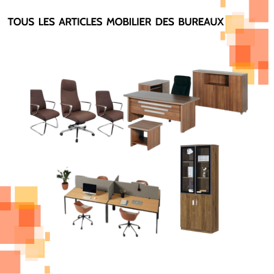 TOUS LES ARTICLES MOBILIER DES BUREAUX